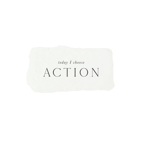 Today I Choose Action | Intention Card