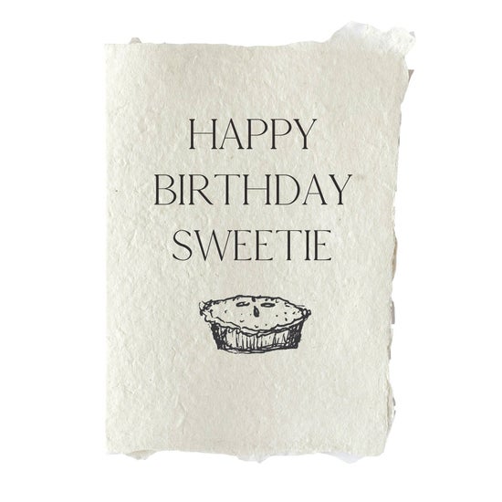 Happy Birthday Sweetie Pie | Birthday Card