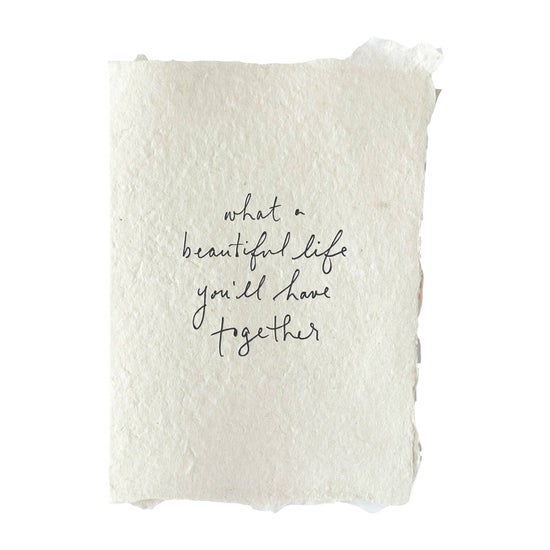 What a Beautiful Life Together | Celebration Card